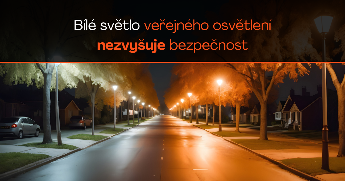 Veřejné osvětlení vs bílá barva světla zvyšuje bezpečnost: fakta versus domněnky
